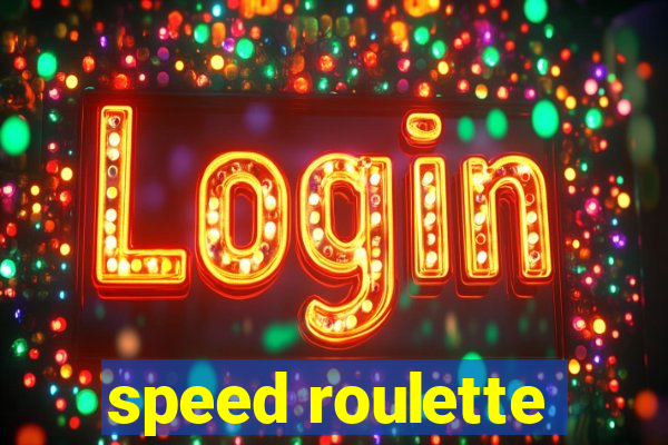 speed roulette