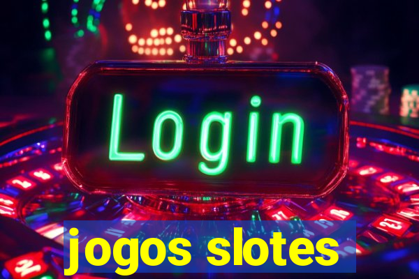 jogos slotes