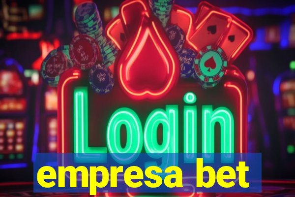 empresa bet