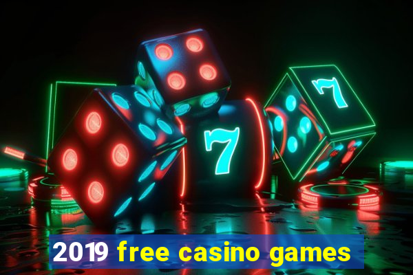 2019 free casino games