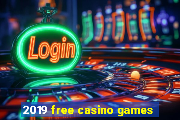 2019 free casino games