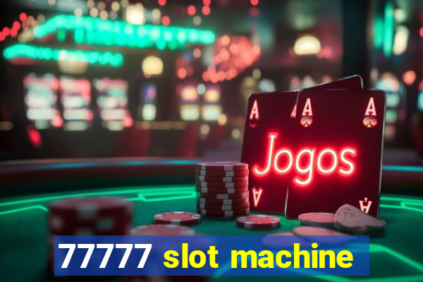 77777 slot machine