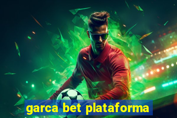 garca bet plataforma