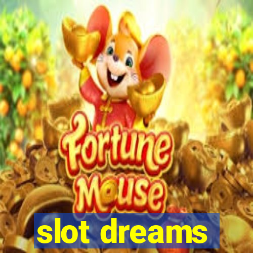 slot dreams