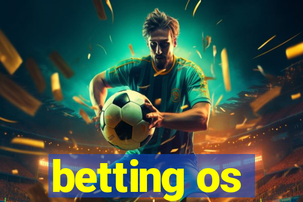 betting os