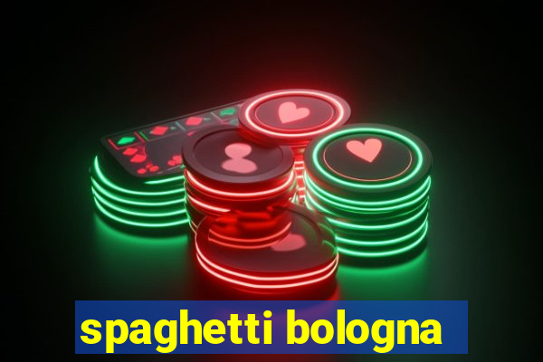 spaghetti bologna