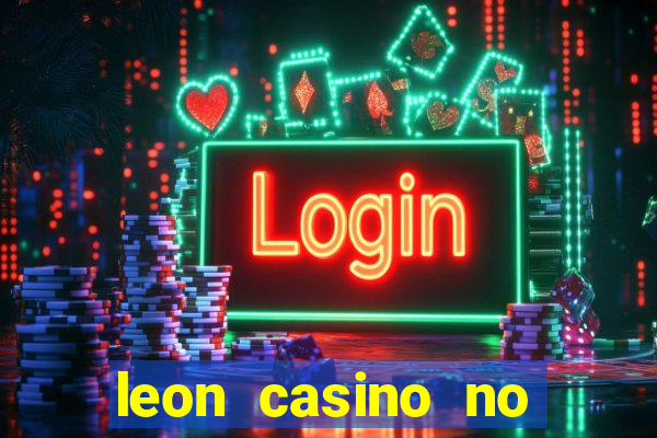 leon casino no deposit bonus