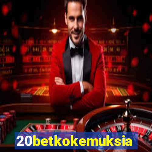 20betkokemuksia