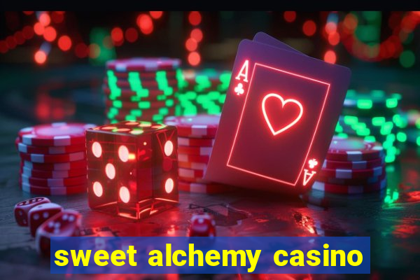 sweet alchemy casino