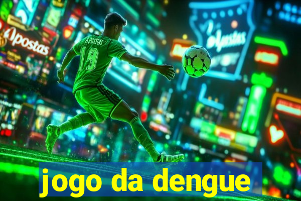 jogo da dengue