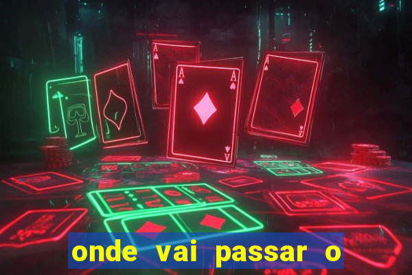 onde vai passar o jogo portugal e fran?a