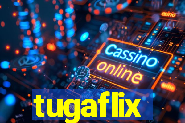 tugaflix