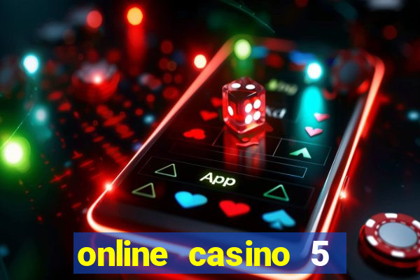 online casino 5 euro bonus