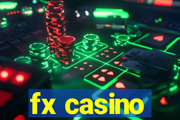 fx casino