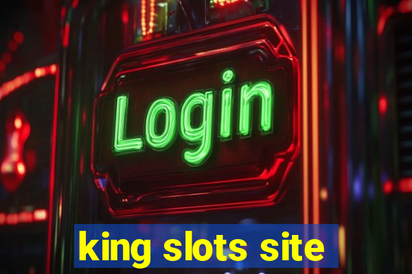 king slots site