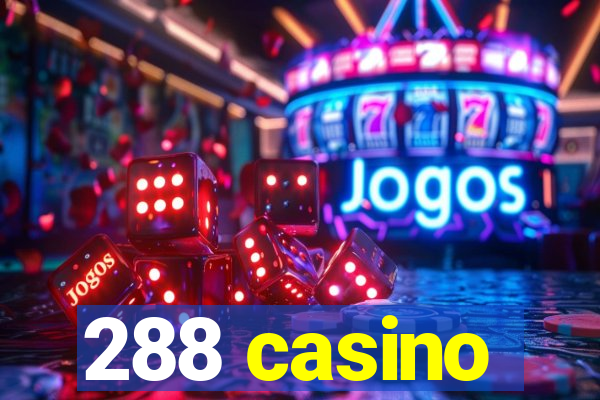 288 casino