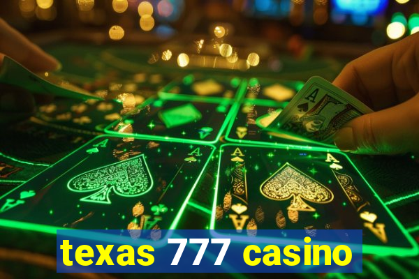 texas 777 casino