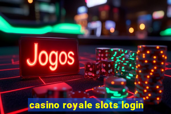 casino royale slots login