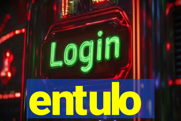 entulo