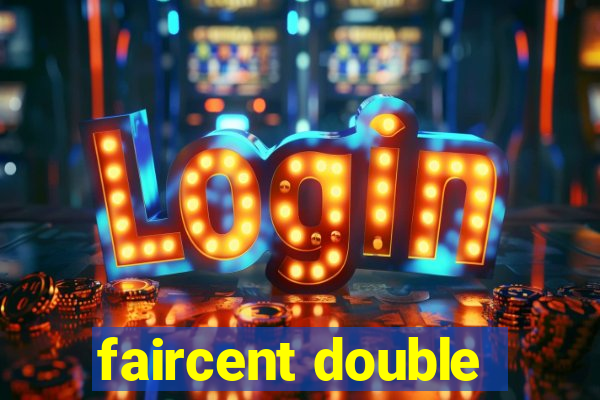 faircent double