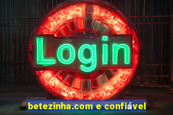 betezinha.com e confiável