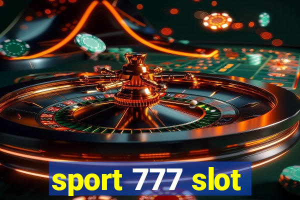 sport 777 slot