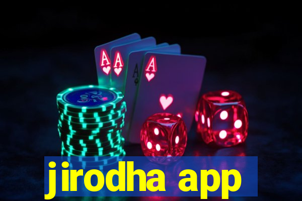 jirodha app