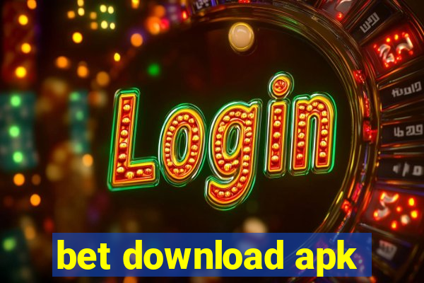 bet download apk