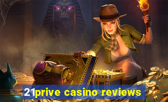 21prive casino reviews