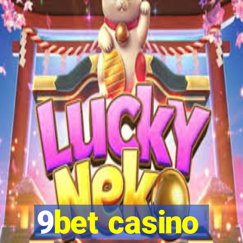 9bet casino