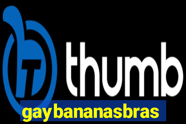 gaybananasbras