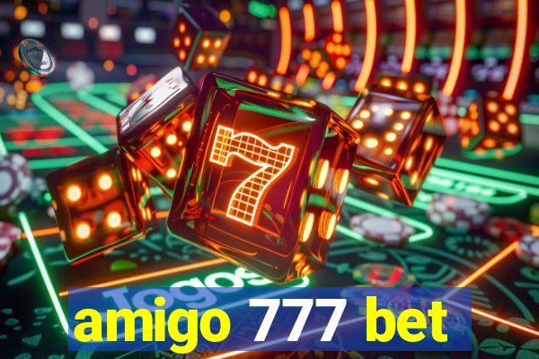 amigo 777 bet