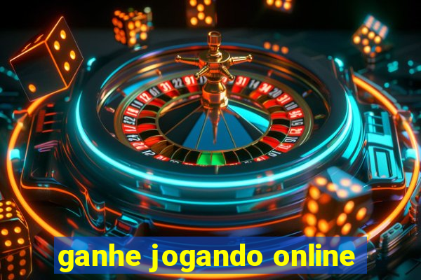 ganhe jogando online