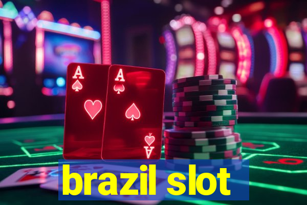 brazil slot