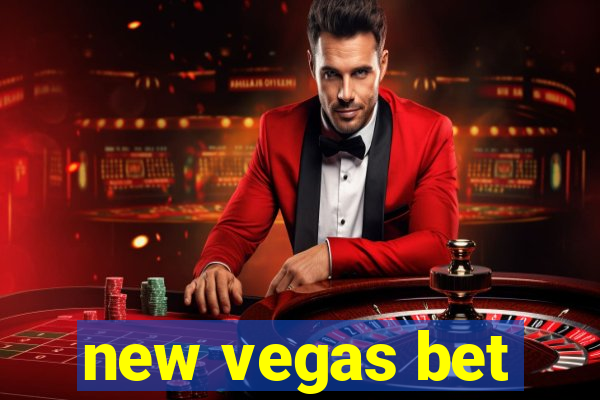 new vegas bet