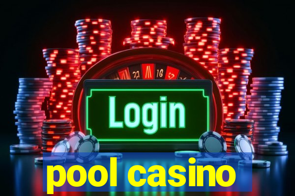 pool casino