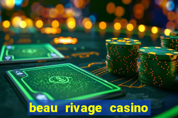 beau rivage casino hotel biloxi