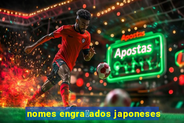 nomes engra莽ados japoneses