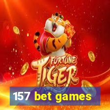 157 bet games