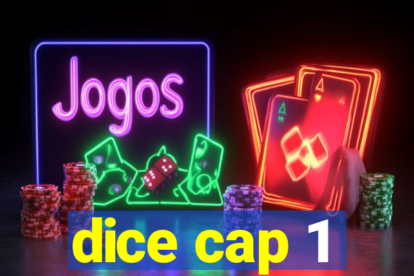 dice cap 1