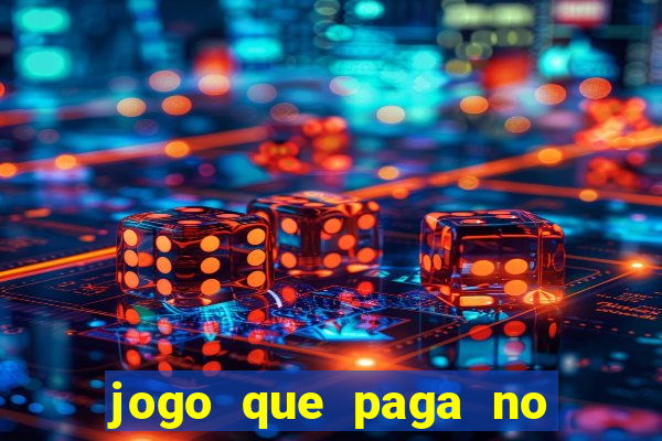 jogo que paga no cadastro sem deposito