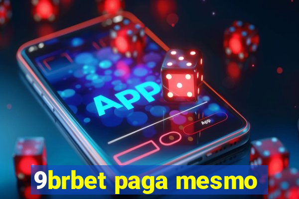 9brbet paga mesmo