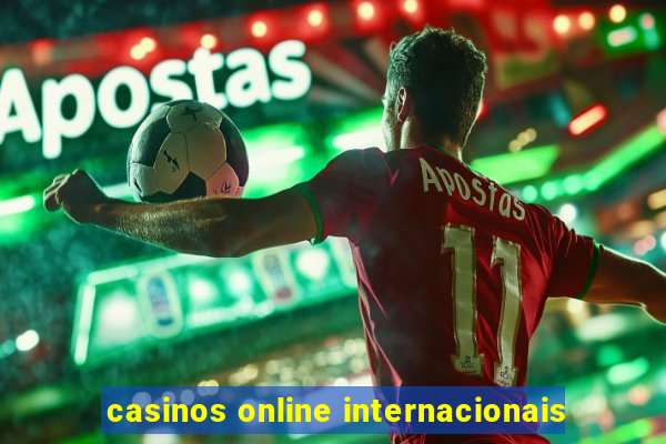 casinos online internacionais