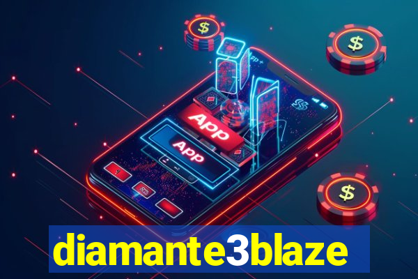 diamante3blaze