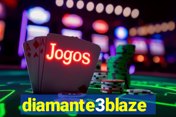 diamante3blaze