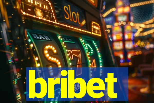 bribet