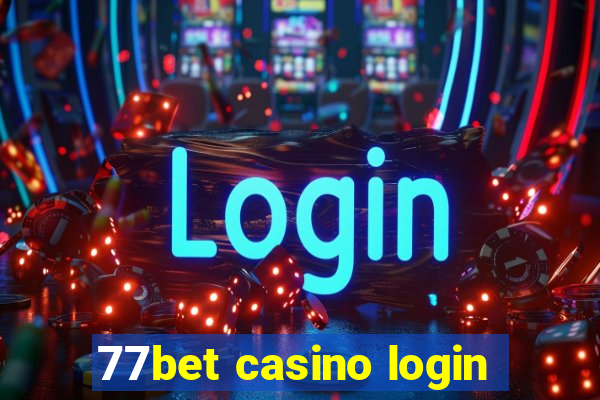 77bet casino login