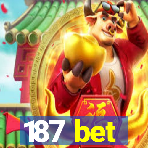 187 bet