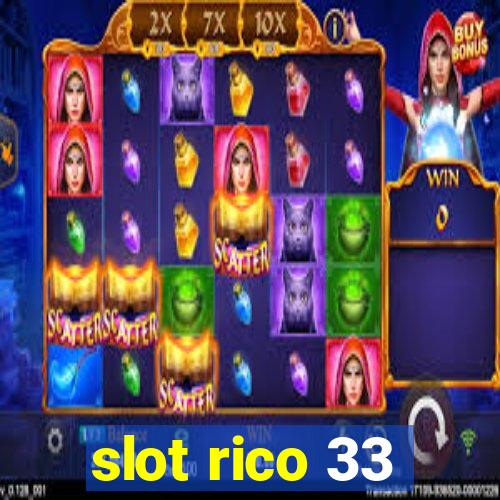 slot rico 33