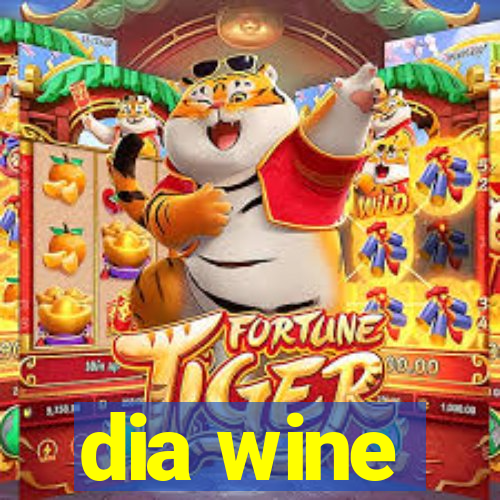 dia wine